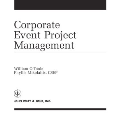 خرید و دانلود نسخه کامل کتاب Corporate Event Project Management (The Wiley Event Management Series)