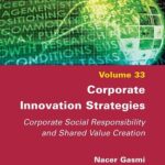 خرید و دانلود نسخه کامل کتاب Corporate Innovation Strategies: Corporate Social Responsibility and Shared Value Creation
