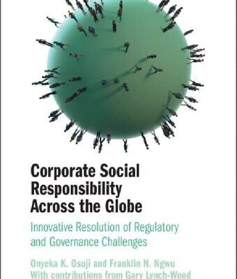 خرید و دانلود نسخه کامل کتاب Corporate Social Responsibility Across the Globe: Innovative Resolution of Regulatory and Governance Challenges