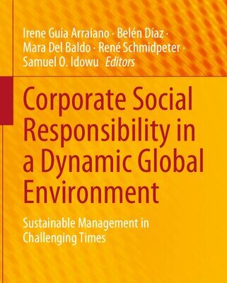 خرید و دانلود نسخه کامل کتاب Corporate Social Responsibility in a Dynamic Global Environment: Sustainable Management in Challenging Times
