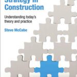 خرید و دانلود نسخه کامل کتاب Corporate Strategy in Construction: Understanding Today’s Theory and Practice