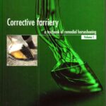 خرید و دانلود نسخه کامل کتاب Corrective Farriery: A Textbook of Remedial Horsehoeing Volume 1