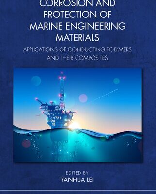 خرید و دانلود نسخه کامل کتاب Corrosion and Protection of Marine Engineering Materials: Applications of Conducting Polymers and Their Composites