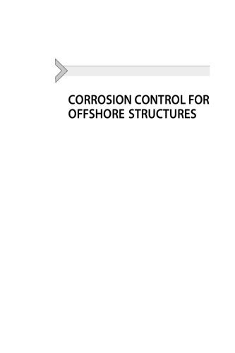 خرید و دانلود نسخه کامل کتاب Corrosion control for offshore structures : cathodic protection and high-efficiency coating_68f5428b1f83c.jpeg خرید و دانلود نسخه کامل کتاب Corrosion control for offshore structures : cathodic protection and high-efficiency coating