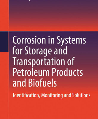 خرید و دانلود نسخه کامل کتاب Corrosion in Systems for Storage and Transportation of Petroleum Products and Biofuels: Identification, Monitoring and Solutions