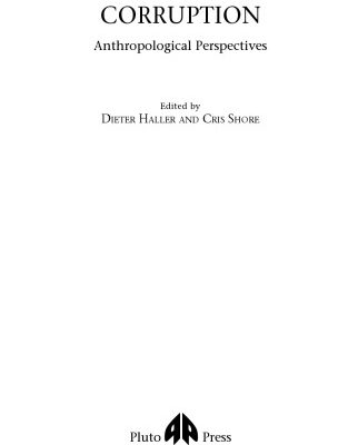 خرید و دانلود نسخه کامل کتاب Corruption: Anthropological Perspectives (Anthropology, Culture and Society)