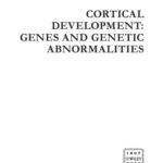 خرید و دانلود نسخه کامل کتاب Cortical Development: Genes and Genetic Abnormalities