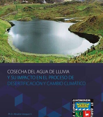 خرید و دانلود نسخه کامل کتاب Cosecha del agua de lluvia y su impacto en el proceso de desertificación y cambio climático