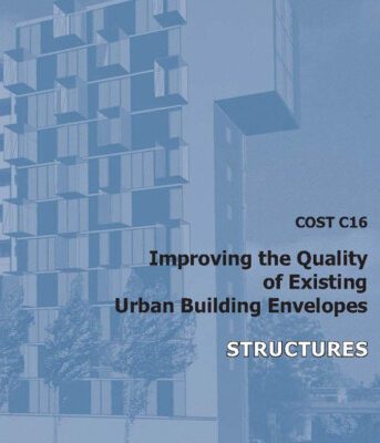 خرید و دانلود نسخه کامل کتاب COST C16 Improving the Quality of Existing Urban Building Envelopes III