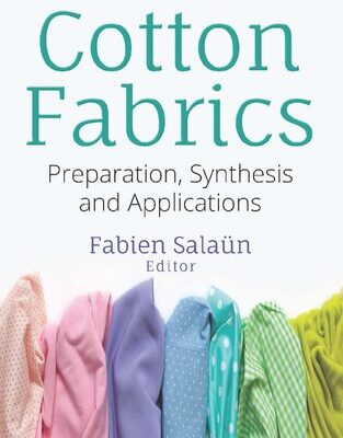 خرید و دانلود نسخه کامل کتاب Cotton Fabrics: Preparation, Synthesis and Applications