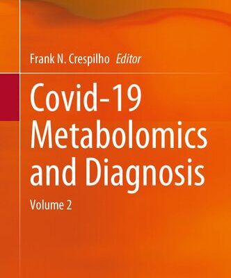 خرید و دانلود نسخه کامل کتاب Covid-19 Metabolomics and Diagnosis: Volume 2