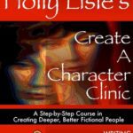خرید و دانلود نسخه کامل کتاب Create A Character Clinic: A Step-By Step Course in Creating Deeper, Better Fictional People