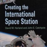 خرید و دانلود نسخه کامل کتاب Creating the International Space Station