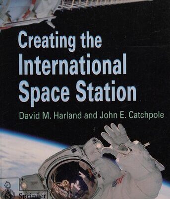 خرید و دانلود نسخه کامل کتاب Creating the International Space Station