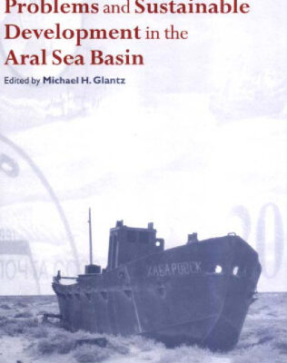 خرید و دانلود نسخه کامل کتاب Creeping Environmental Problems and Sustainable Development in the Aral Sea Basin