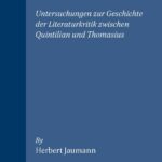 خرید و دانلود نسخه کامل کتاب Critica: Untersuchungen zur Geschichte der Literaturkritik zwischen Quintilian und Thomasius