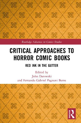 خرید و دانلود نسخه کامل کتاب Critical Approaches to Horror Comic Books: Red Ink in the Gutter_68e683b0ec168.jpeg خرید و دانلود نسخه کامل کتاب Critical Approaches to Horror Comic Books: Red Ink in the Gutter