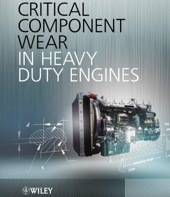 خرید و دانلود نسخه کامل کتاب Critical Component Wear in Heavy Duty Engines
