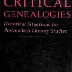 خرید و دانلود نسخه کامل کتاب Critical genealogies: historical situations for postmodern literary studies