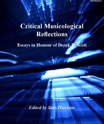 خرید و دانلود نسخه کامل کتاب Critical Musicological Reflections: Essays in Honour of Derek B. Scott