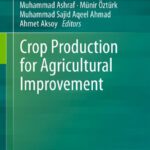 خرید و دانلود نسخه کامل کتاب Crop Production for Agricultural Improvement