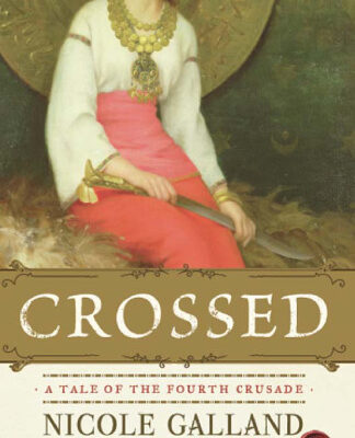 خرید و دانلود نسخه کامل کتاب Crossed: A Tale of the Fourth Crusade