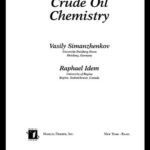 خرید و دانلود نسخه کامل کتاب Crude Oil Chemistry (No Series)