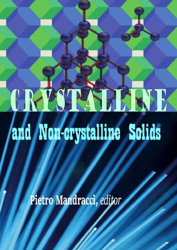 خرید و دانلود نسخه کامل کتاب Crystalline and Non-crystalline Solids_68f242aa60ed5.jpeg خرید و دانلود نسخه کامل کتاب Crystalline and Non-crystalline Solids