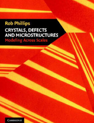 خرید و دانلود نسخه کامل کتاب Crystals, Defects and Microstructures. Modeling Across Scales