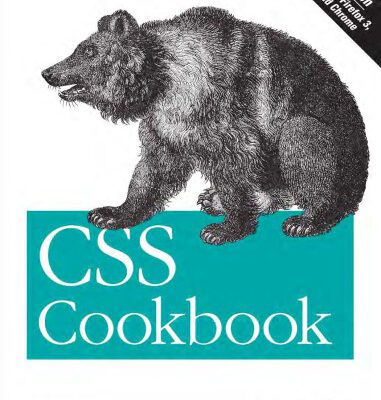 خرید و دانلود نسخه کامل کتاب CSS Cookbook, 3rd Edition (Animal Guide)