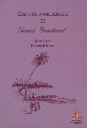 خرید و دانلود نسخه کامل کتاب Cuentos Annoboneses de Guinea Ecuatorial_68ee0cf5eb0fd.jpeg خرید و دانلود نسخه کامل کتاب Cuentos Annoboneses de Guinea Ecuatorial