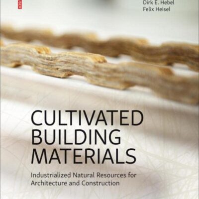 خرید و دانلود نسخه کامل کتاب Cultivated Building Materials