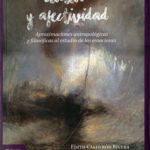 خرید و دانلود نسخه کامل کتاب Cultura y afectividad. Aproximaciones antropológicas y filosóficas al estudio de las emociones