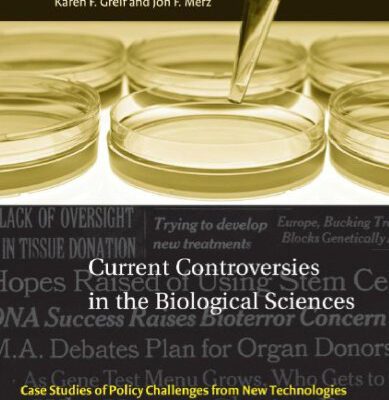 خرید و دانلود نسخه کامل کتاب Current Controversies in the Biological Sciences: Case Studies of Policy Challenges from New Technologies (Basic Bioethics)