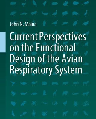 خرید و دانلود نسخه کامل کتاب Current Perspectives on the Functional Design of the Avian Respiratory System