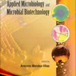 خرید و دانلود نسخه کامل کتاب Current Research Topics in Applied Microbiology and Microbial Biotechnology: Proceedings of the II International Conference on Environmental, Industrial and Applied Microbiology (Biomicroworld2007)