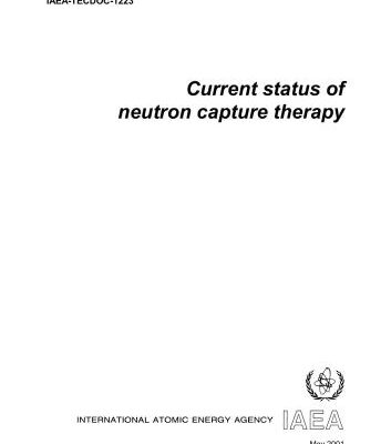 خرید و دانلود نسخه کامل کتاب Current status of neutron capture therapy
