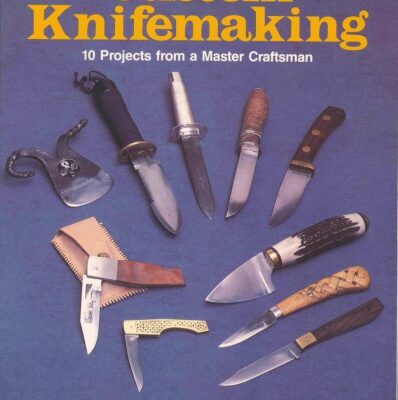 خرید و دانلود نسخه کامل کتاب Custom Knifemaking: 10 Projects from a Master Craftsman