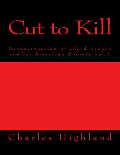خرید و دانلود نسخه کامل کتاب Cut to Kill: Deconstruction of Edged Weapon Combat_68f086f0d98c3.jpeg خرید و دانلود نسخه کامل کتاب Cut to Kill: Deconstruction of Edged Weapon Combat