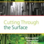 خرید و دانلود نسخه کامل کتاب Cutting Through the Surface: Philosophical Approaches to Bioethics (Value Inquiry Book Series. Values in Bioethics, 211)