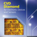 خرید و دانلود نسخه کامل کتاب CVD diamond for electronic devices and sensors