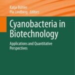 خرید و دانلود نسخه کامل کتاب Cyanobacteria in Biotechnology: Applications and Quantitative Perspectives