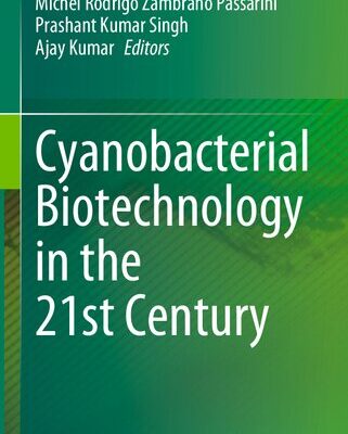 خرید و دانلود نسخه کامل کتاب Cyanobacterial Biotechnology in the 21st Century