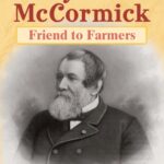 خرید و دانلود نسخه کامل کتاب Cyrus McCormick – Friend to Farmers