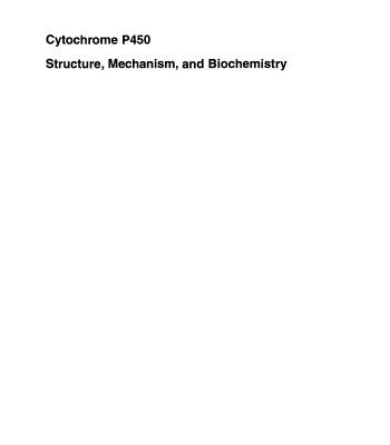 خرید و دانلود نسخه کامل کتاب Cytochrome P450: Structure, Mechanism, and Biochemistry