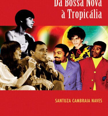 خرید و دانلود نسخه کامل کتاب Da bossa nova à tropicália