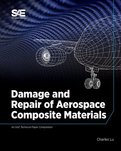 خرید و دانلود نسخه کامل کتاب Damage and Repair of Aerospace Composite Materials_68f9ed2d621c7.jpeg خرید و دانلود نسخه کامل کتاب Damage and Repair of Aerospace Composite Materials