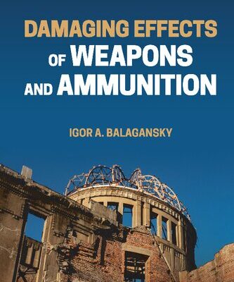 خرید و دانلود نسخه کامل کتاب Damaging Effects of Weapons and Ammunition