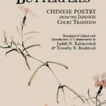 خرید و دانلود نسخه کامل کتاب Dance of the Butterflies: Chinese Poetry from the Japanese Court Tradition