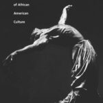 خرید و دانلود نسخه کامل کتاب Dancing Revelations: Alvin Ailey’s Embodiment of African American Culture
